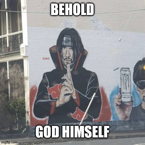its so clear now | BEHOLD; GOD HIMSELF | image tagged in anime,naruto shippuden | made w/ Imgflip meme maker