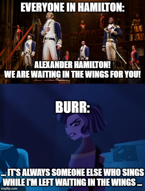 lol | image tagged in memes,funny,tangled,hamilton,musicals,crossover | made w/ Imgflip meme maker