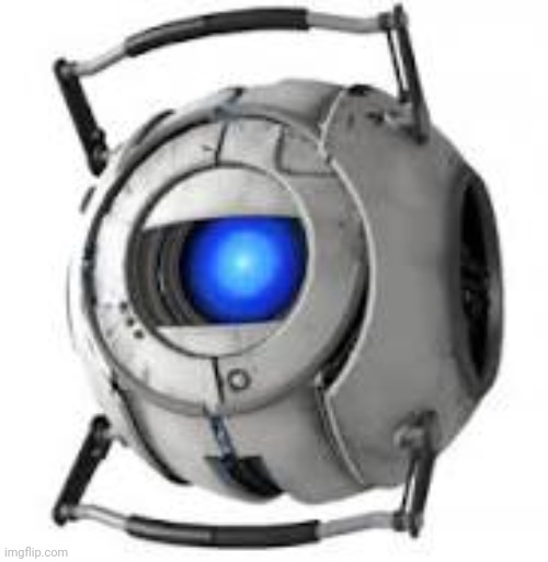 Wheatley | image tagged in wheatley | made w/ Imgflip meme maker