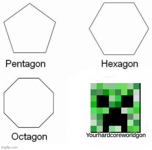 A Minecraft meme | image tagged in minecraft | made w/ Imgflip meme maker