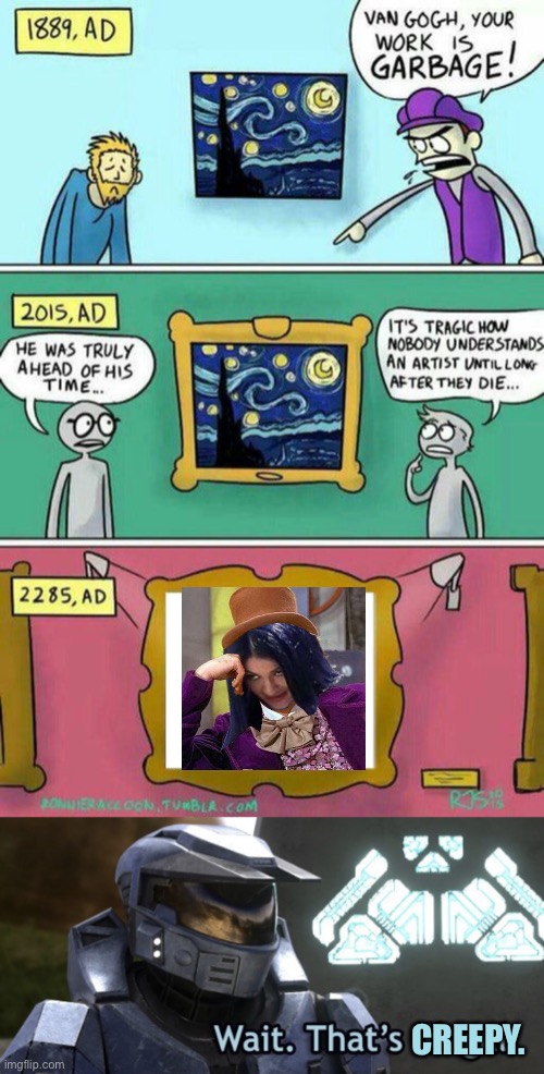 Van Gogh’s Creepy Painting | CREEPY. | image tagged in van gogh meme template,wait that s illegal,memes,creepy,dank memes | made w/ Imgflip meme maker