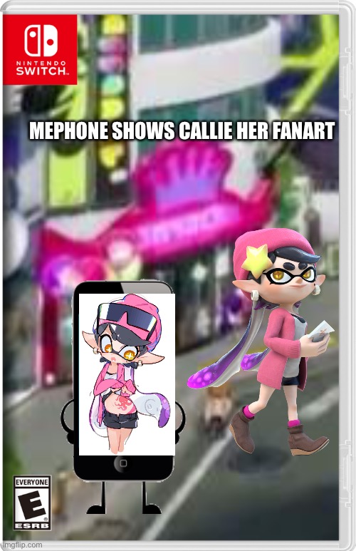 I’m not sure how did Mephone find that pic. | MEPHONE SHOWS CALLIE HER FANART | image tagged in inanimate insanity,splatoon,fake switch games,memes | made w/ Imgflip meme maker