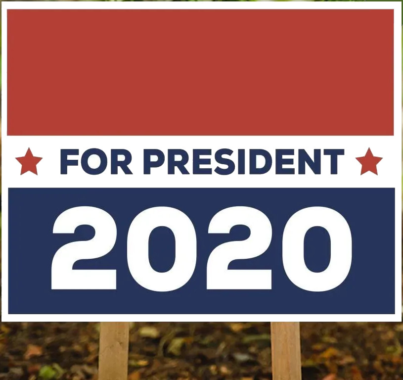 Blank 2020 Yard Sign Blank Meme Template