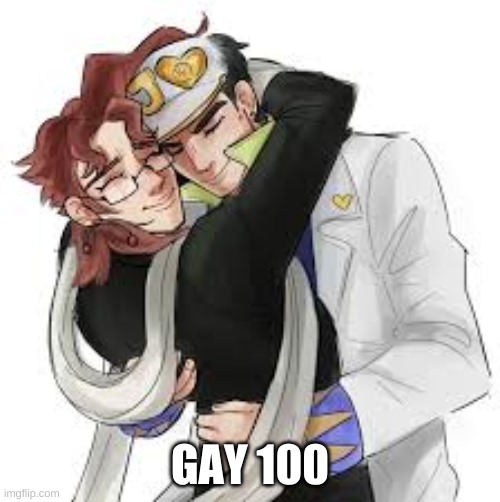 GAY 100 | made w/ Imgflip meme maker