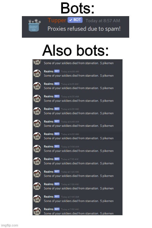spam is not cool | Bots:; Also bots: | image tagged in blank white template | made w/ Imgflip meme maker
