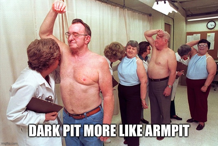 Sniffing Arm Pits | DARK PIT MORE LIKE ARMPIT | image tagged in sniffing arm pits | made w/ Imgflip meme maker
