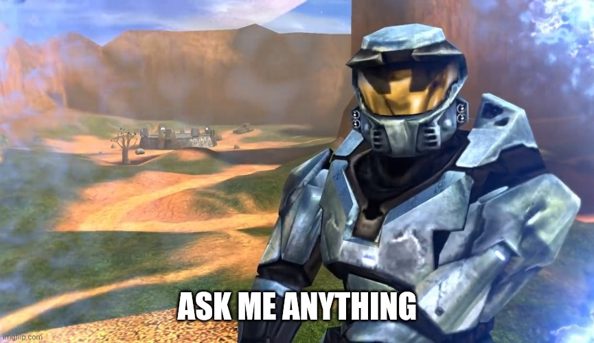 ASK ME ANYTHING | image tagged in tag | made w/ Imgflip meme maker