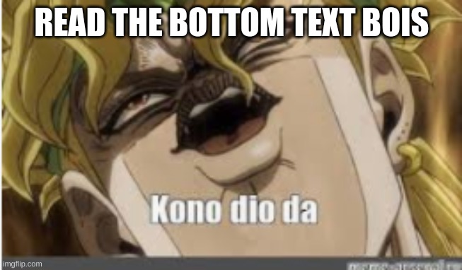 KONO DIO DA! Meme Generator - Imgflip