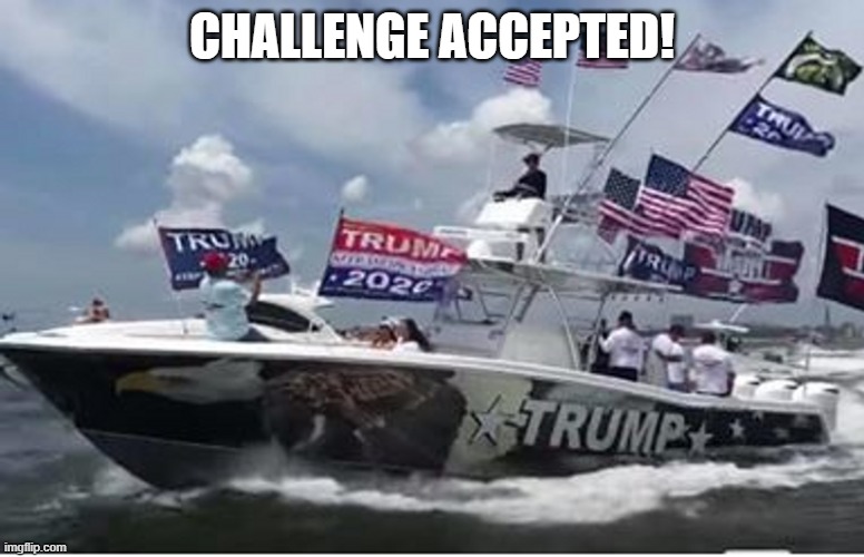 CHALLENGE ACCEPTED! | made w/ Imgflip meme maker