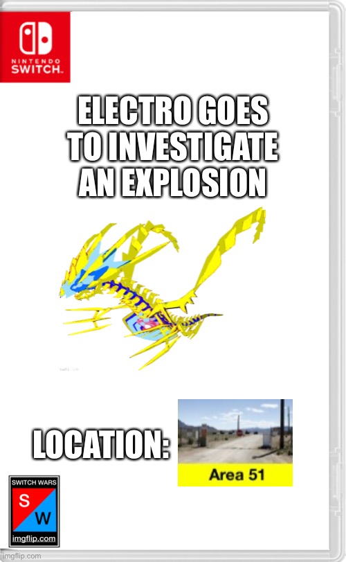 Another Villain alert (won’t be neutral like Summer though, this one will actively be evil in some way) | ELECTRO GOES TO INVESTIGATE AN EXPLOSION; LOCATION: | image tagged in switch wars template | made w/ Imgflip meme maker