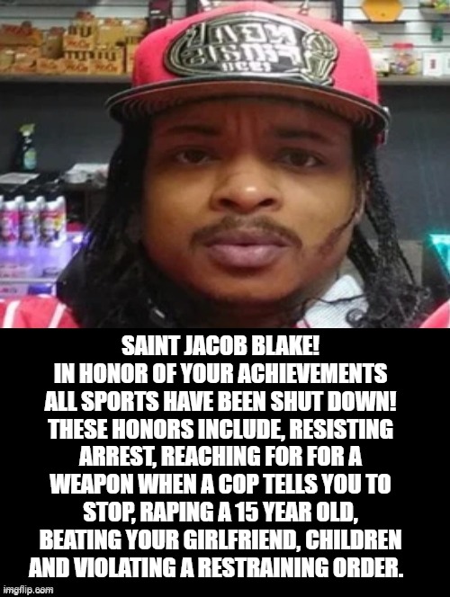 Saint Jacob Blake Imgflip 