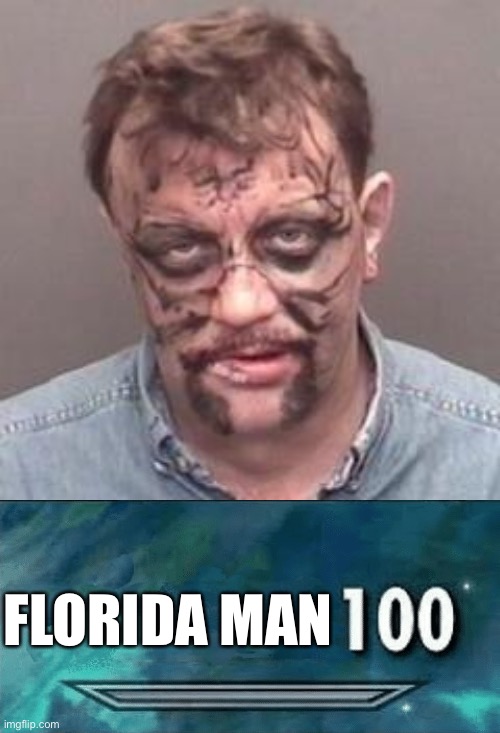 FLORIDA MAN | image tagged in florida man,skyrim skill meme | made w/ Imgflip meme maker