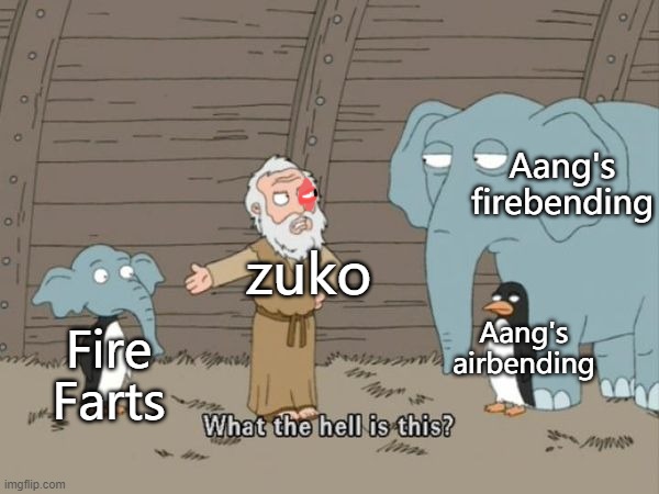 What the hell is this? | Aang's firebending; zuko; Aang's airbending; Fire Farts | image tagged in what the hell is this,avatar the last airbender | made w/ Imgflip meme maker
