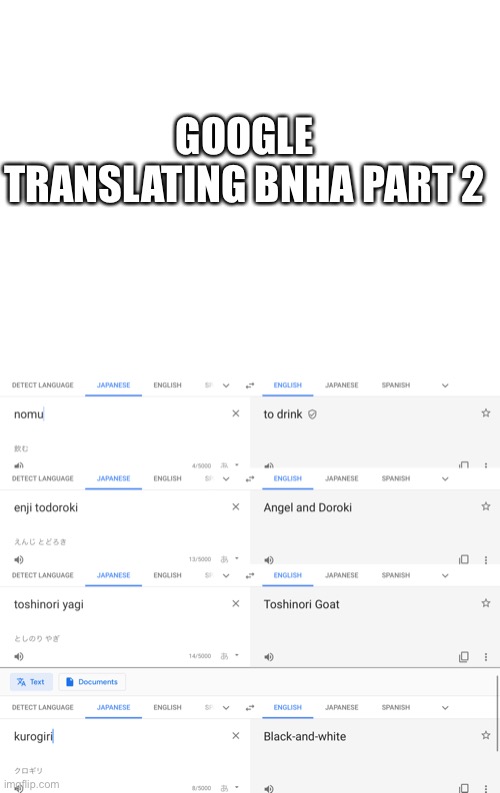 Google translating BNHA part 2 | GOOGLE TRANSLATING BNHA PART 2 | image tagged in blank white template,bnha,mha,my hero academia,google translate,google translating bnha | made w/ Imgflip meme maker