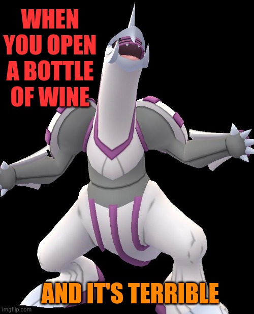 Guess I'll drink it anyway | WHEN YOU OPEN A BOTTLE OF WINE; AND IT'S TERRIBLE | image tagged in wine | made w/ Imgflip meme maker