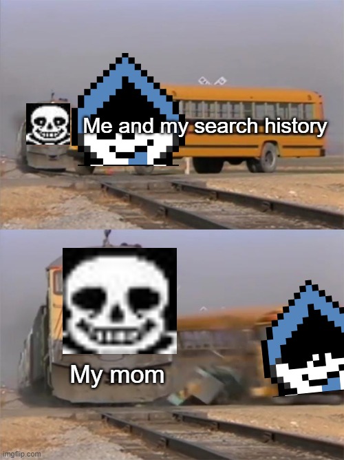 true doe | Me and my search history; My mom | image tagged in train hitting bus | made w/ Imgflip meme maker