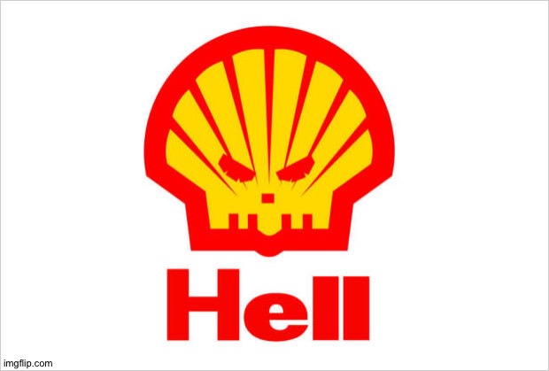 I'm back probably going to hell in a shell | image tagged in shell,memes,funny,fake logos,funny logos,hell | made w/ Imgflip meme maker