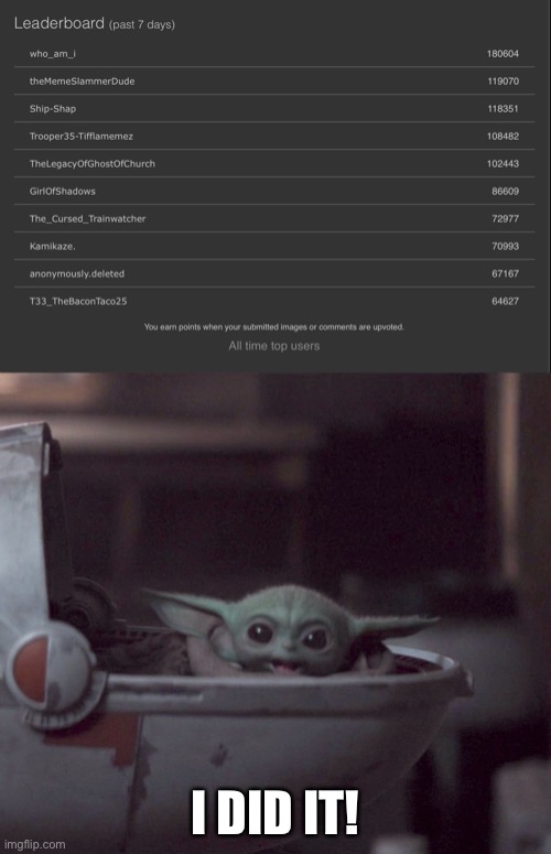YAY! | I DID IT! | image tagged in excited baby yoda | made w/ Imgflip meme maker