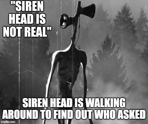 Siren Head  Know Your Meme