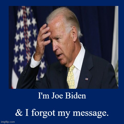 Forgot my message | image tagged in funny,demotivationals,trump 2020 | made w/ Imgflip demotivational maker