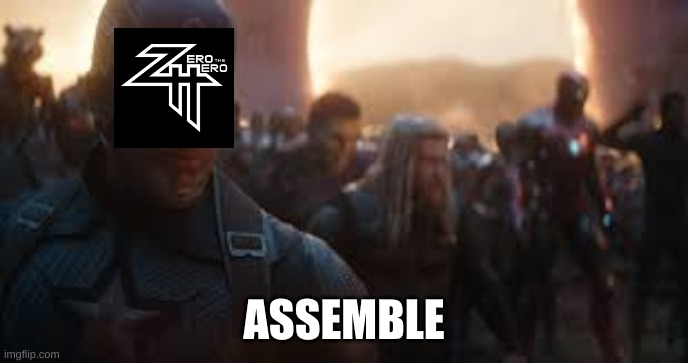 Avengers Assemble | ASSEMBLE | image tagged in avengers assemble | made w/ Imgflip meme maker