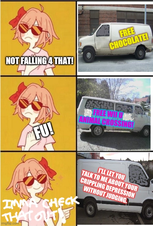 Creepy van parade | FREE CHOCOLATE! NOT FALLING 4 THAT! FREE WII U ANIMAL CROSSING! FU! I'LL LET YOU TALK TO ME ABOUT YOUR CRIPPLING DEPRESSION WITHOUT JUDGING. | image tagged in drake meme,anime girl,free candy van | made w/ Imgflip meme maker