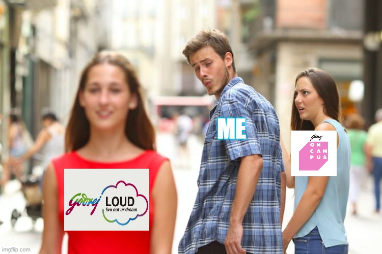 1 | ME | image tagged in memes,distracted boyfriend | made w/ Imgflip meme maker