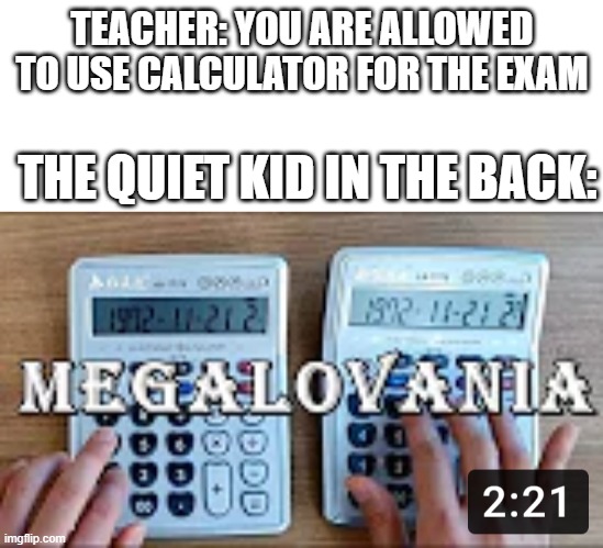 It's a DJ Party! |  TEACHER: YOU ARE ALLOWED TO USE CALCULATOR FOR THE EXAM; THE QUIET KID IN THE BACK: | image tagged in exams,memes,funny,sans,music,hilarious | made w/ Imgflip meme maker