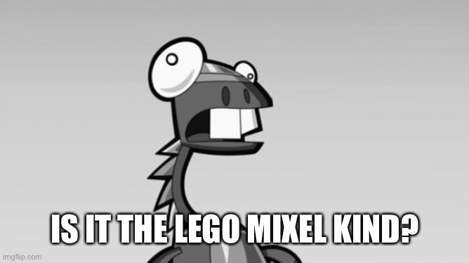 Derp Lunk Mixels | IS IT THE LEGO MIXEL KIND? | image tagged in derp lunk mixels | made w/ Imgflip meme maker