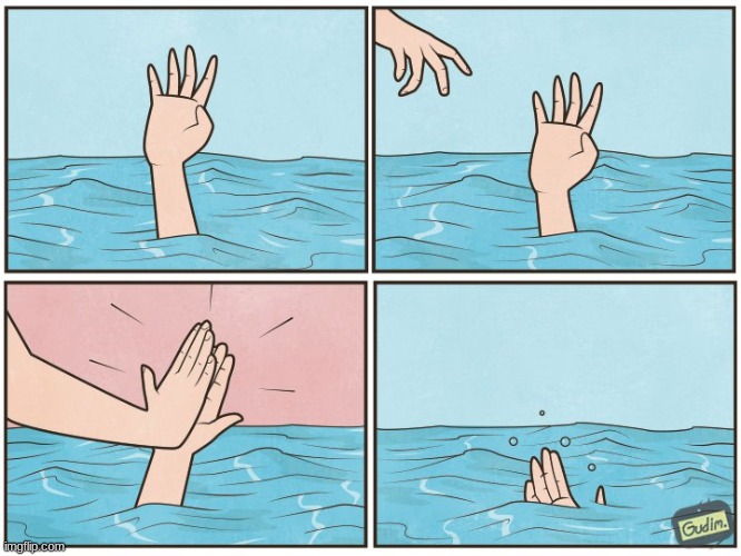 High five drown | image tagged in high five drown | made w/ Imgflip meme maker