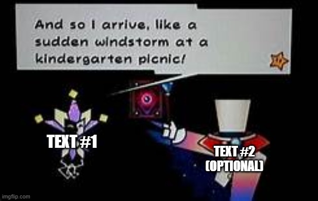 Dimentio And so I arrive | TEXT #2 (OPTIONAL); TEXT #1 | image tagged in dimentio and so i arrive | made w/ Imgflip meme maker