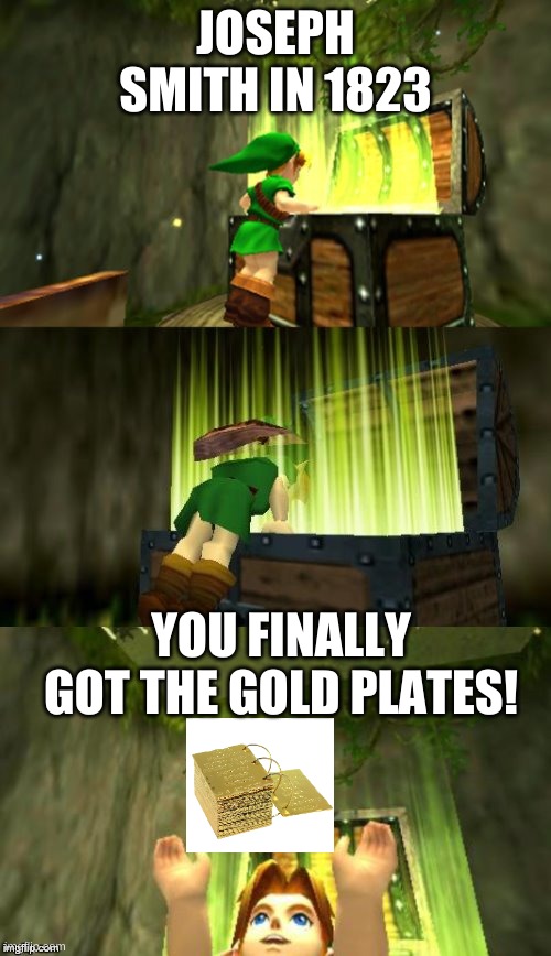 If Link were Joseph Smith | JOSEPH SMITH IN 1823; YOU FINALLY GOT THE GOLD PLATES! | image tagged in link gets item | made w/ Imgflip meme maker