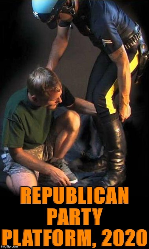 They give a lickin’ and keep on tickin’ | image tagged in police brutality,gop,republicans,republican,conservative logic,cucks | made w/ Imgflip meme maker