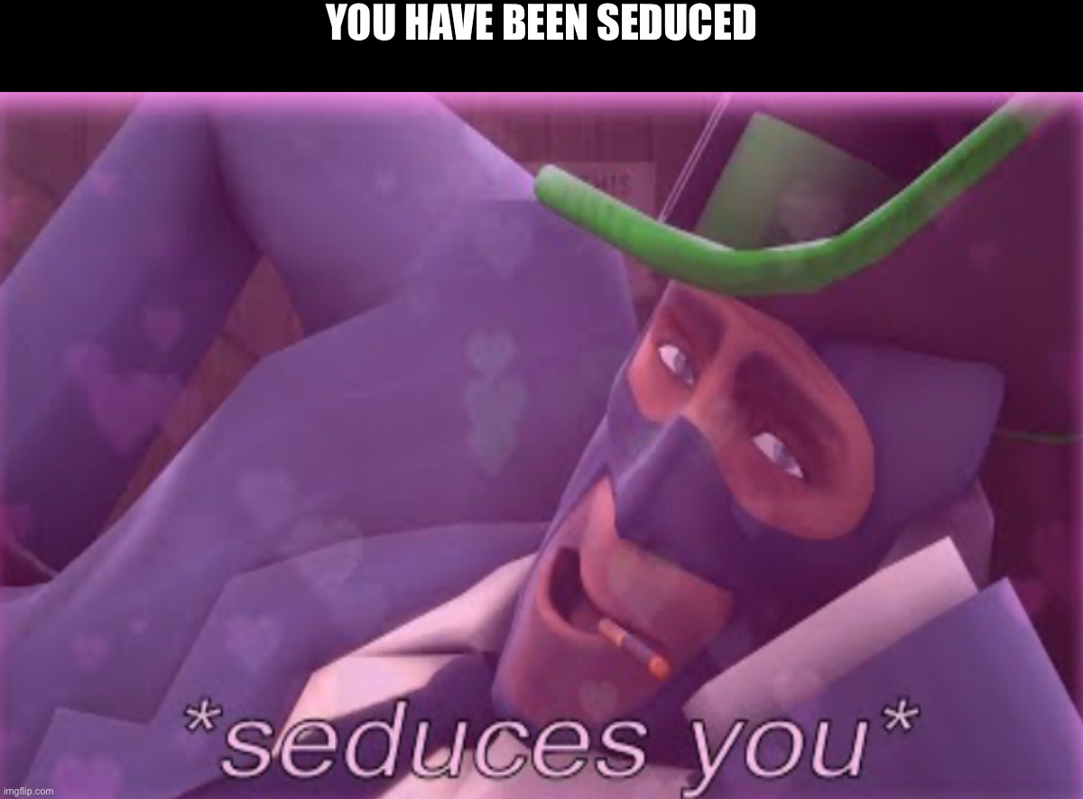 The new distracted | YOU HAVE BEEN SEDUCED | made w/ Imgflip meme maker