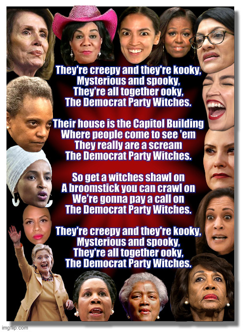 The Democrat Party Witches | image tagged in democrat,witch,the squad,leftists,radical,socialsism | made w/ Imgflip meme maker