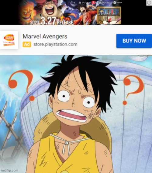 Nani? | image tagged in memes,anime,animeme,confused,one piece,advertisement | made w/ Imgflip meme maker