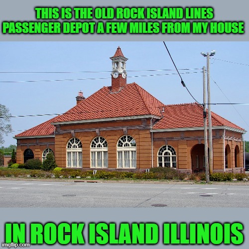 rock island lines | THIS IS THE OLD ROCK ISLAND LINES PASSENGER DEPOT A FEW MILES FROM MY HOUSE; IN ROCK ISLAND ILLINOIS | image tagged in rock island,train weekend | made w/ Imgflip meme maker