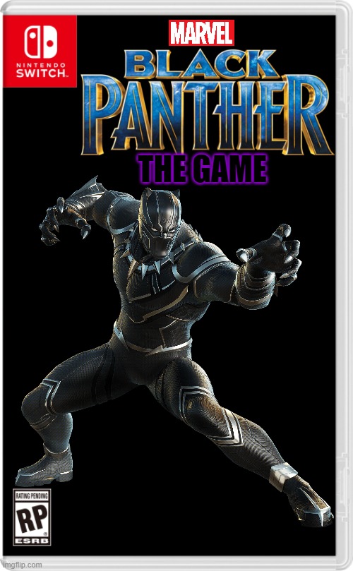 In honor of Chadwick Boseman... | THE GAME | image tagged in nintendo switch cartridge case,marvel,black panther,marvel comics | made w/ Imgflip meme maker