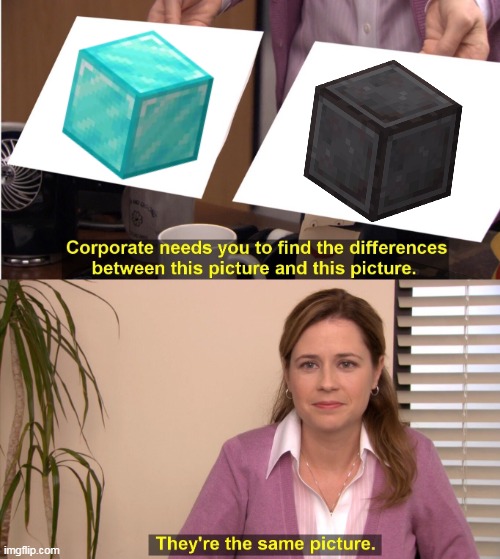 Dark and Light block of diamond? | image tagged in memes,they're the same picture,minecraft block | made w/ Imgflip meme maker
