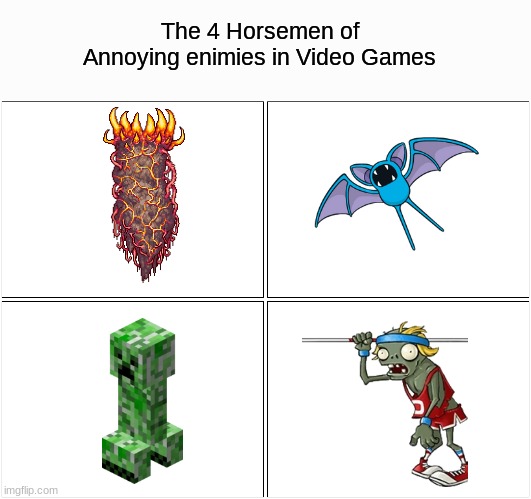 Phantoms in minecraft, too | The 4 Horsemen of Annoying enimies in Video Games | image tagged in memes,blank comic panel 2x2 | made w/ Imgflip meme maker