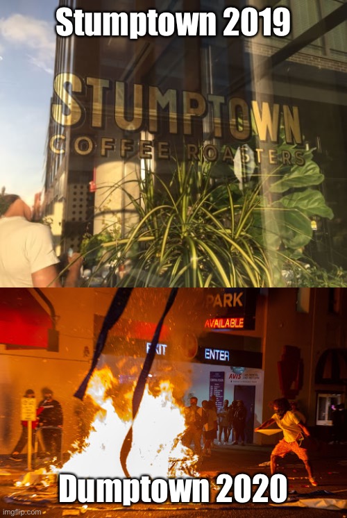 Thanks for Portland’s transformation, comrade Ted Wheeler | Stumptown 2019; Dumptown 2020 | image tagged in mayor ted wheeler,portland,stumptown,dumptown,liberal rulers,riots | made w/ Imgflip meme maker