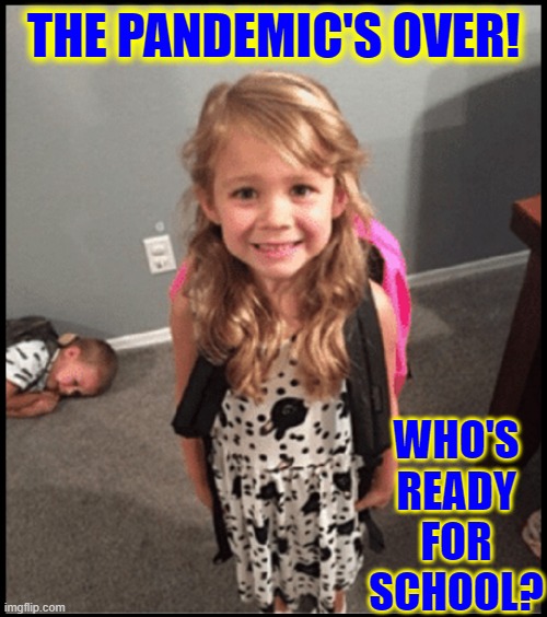 Basically, the 2 Types of Kids | THE PANDEMIC'S OVER! WHO'S READY FOR SCHOOL? | image tagged in vince vance,2020,lazy,memes,back to school,pandemic | made w/ Imgflip meme maker