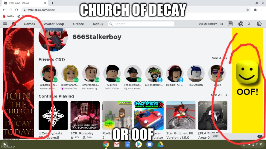 Roblox ads be like... | CHURCH OF DECAY; OR OOF | image tagged in softwaregore,roblox,memes,roblox memes | made w/ Imgflip meme maker
