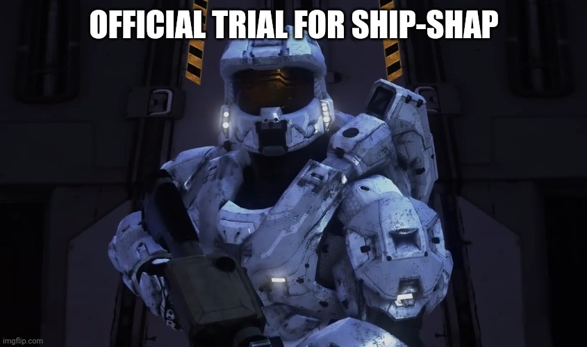 The Previous One Was Done Unauthorized | OFFICIAL TRIAL FOR SHIP-SHAP | image tagged in tag | made w/ Imgflip meme maker