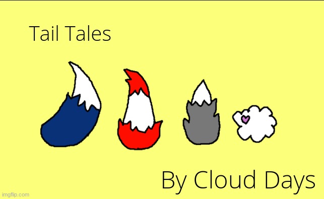 New Series! Featuring Cloudy and Lit! | made w/ Imgflip meme maker