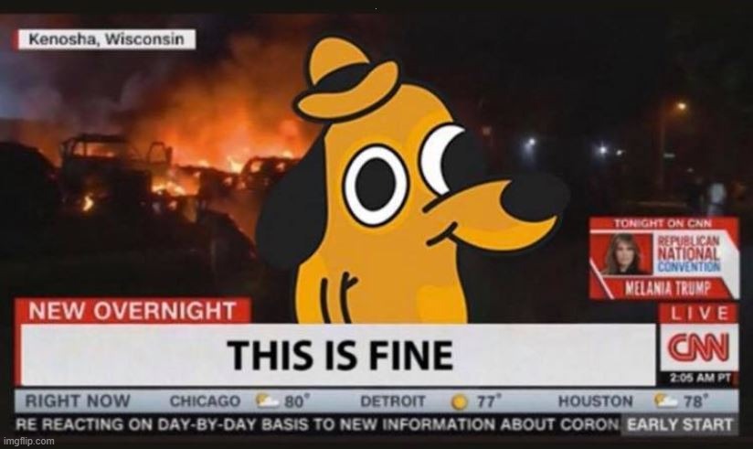 CNN hires a new reporter for Kenosha | . | image tagged in cnn breaking news,this is fine,kenosha | made w/ Imgflip meme maker