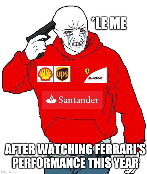 Ferrari's 2020 performance | *LE ME; AFTER WATCHING FERRARI'S PERFORMANCE THIS YEAR | image tagged in formula 1 | made w/ Imgflip meme maker