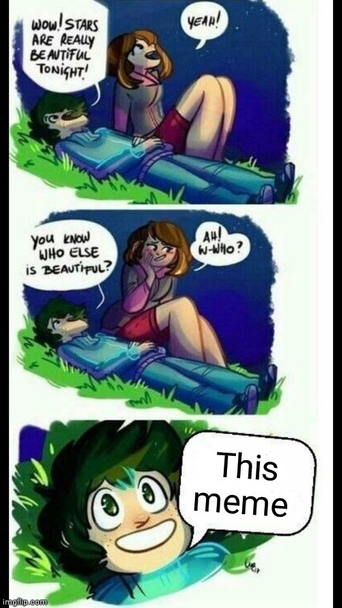 You know who else is beautiful | This meme | image tagged in you know who else is beautiful | made w/ Imgflip meme maker