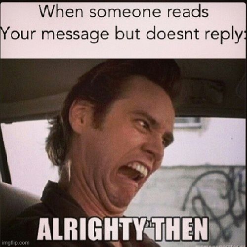 When someone reads your text and doesn't respond | image tagged in texting,funny face,phone,cell phone | made w/ Imgflip meme maker