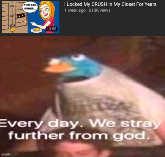 ok | image tagged in every day we stray further from god | made w/ Imgflip meme maker